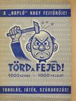 Székely János - Törd a fejed! (dedikált példány) [antikvár]