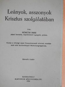 Németh Imre - Leányok, asszonyok Krisztus szolgálatában [antikvár]