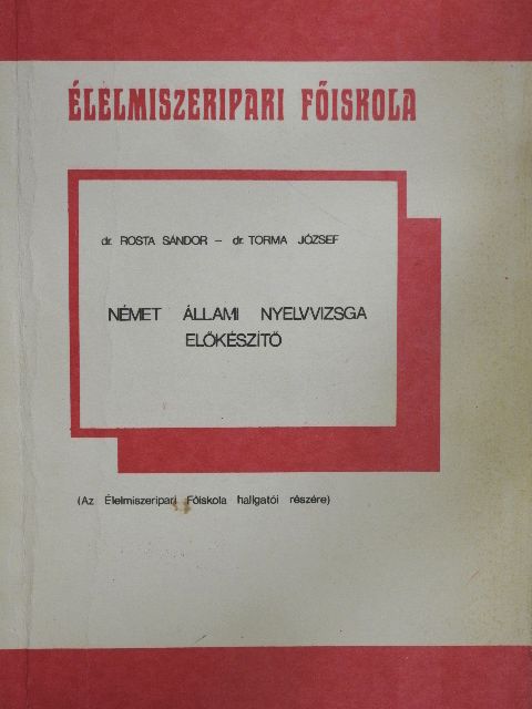 Dr. Rosta Sándor - Német állami nyelvvizsga előkészítő [antikvár]