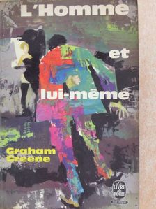 Graham Greene - L'homme et lui-meme [antikvár]
