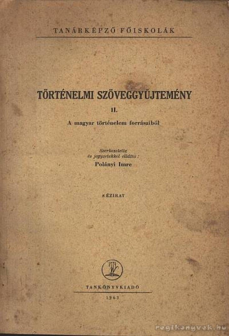 POLÁNYI IMRE - Történelmi szöveggyűjtemény II. [antikvár]