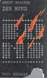 BRAUNER, ERNST - Der Bund [antikvár]