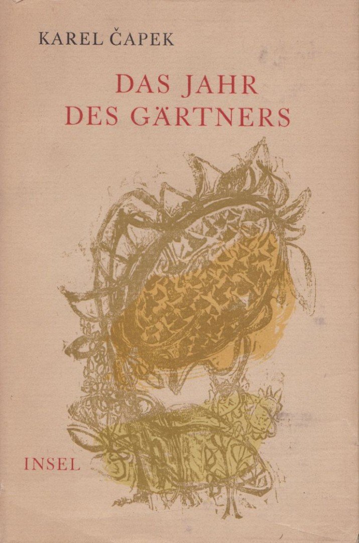 Karel Capek - Das Jahr des Gärtners [antikvár]