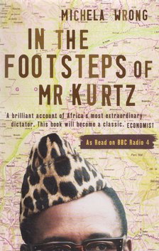 Michela Wrong - In the Footsteps of Mr Kurtz [antikvár]