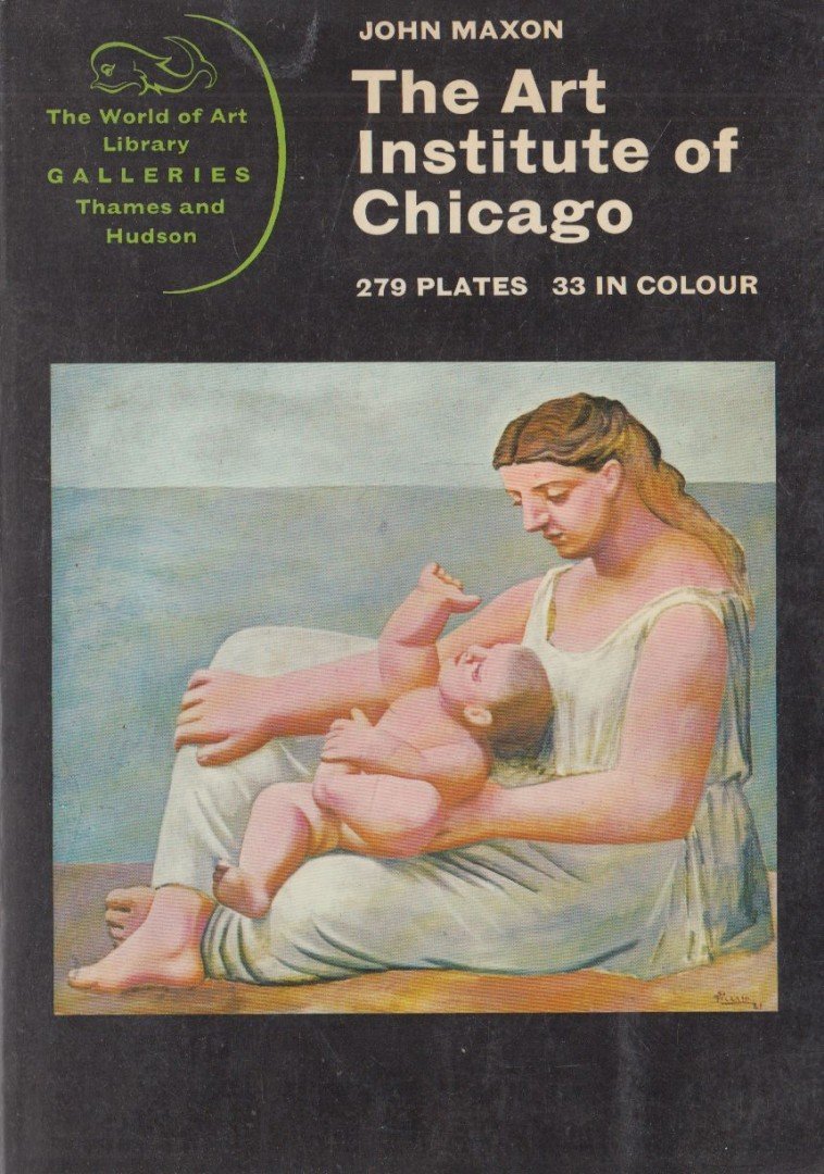 John Maxon - The Art Institute of Chicago [antikvár]