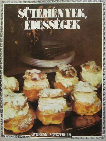 Moravcsik Miklós - Sütemények, édességek [antikvár]