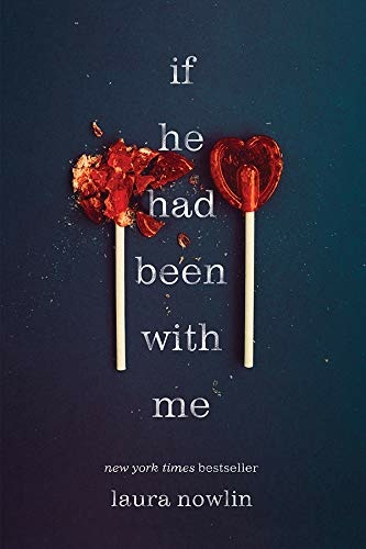 Laura Nowlin - If He Had Been with Me