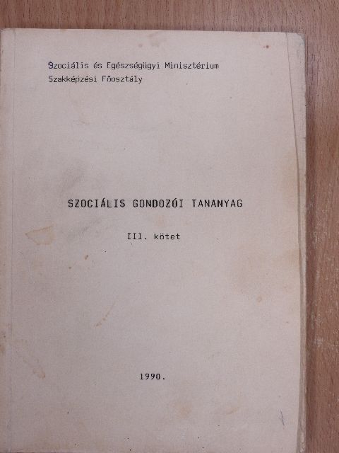 Dr. Nardai Ilona - Szociális gondozói tananyag III. [antikvár]