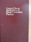 Douglas P. Zipes - Current Clinical Applications of Dual-Chamber Pacing [antikvár]