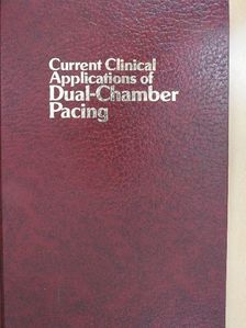Douglas P. Zipes - Current Clinical Applications of Dual-Chamber Pacing [antikvár]