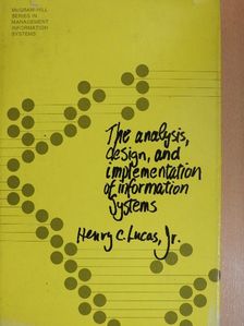 Henry C. Lucas, Jr. - The Analysis, Design, and Implementation of Information Systems [antikvár]