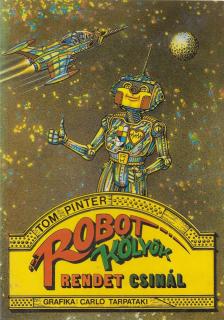 Tom Pinter - Robot Kölyök rendet csinál [antikvár]