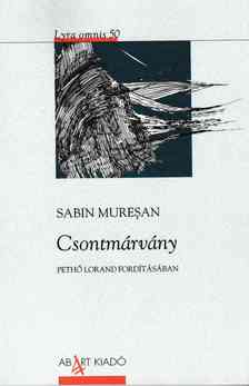 Sabin Muresan - Csontmárvány