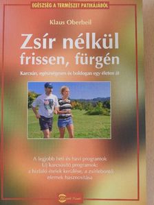 Klaus Oberbeil - Zsír nélkül frissen, fürgén [antikvár]