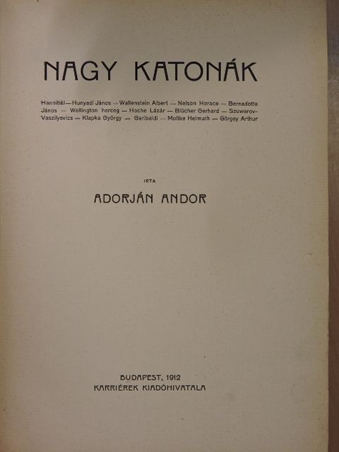Adorján Andor - Nagy katonák [antikvár]