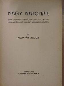 Adorján Andor - Nagy katonák [antikvár]