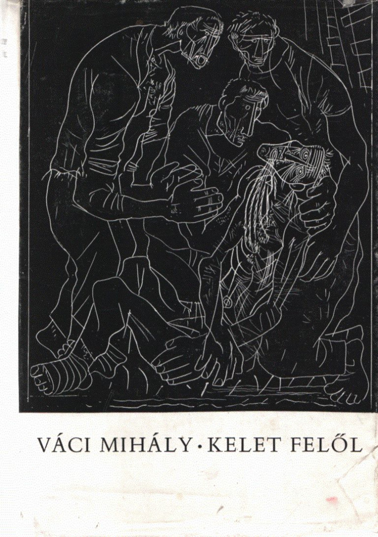 VÁCI MIHÁLY - Kelet felől (dedikált) [antikvár]
