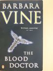 Barbara Vine - The Blood Doctor [antikvár]