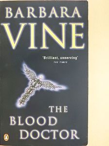 Barbara Vine - The Blood Doctor [antikvár]