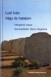 Lust Iván - Vágy és hatalom [antikvár]