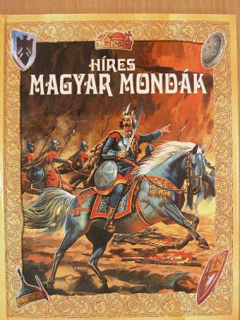 Híres magyar mondák [antikvár]
