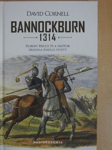 David Cornell - Bannockburn 1314 [antikvár]