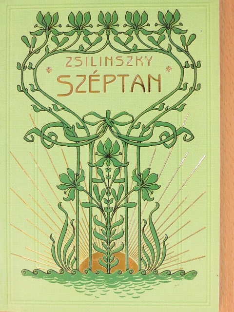 Zsilinszky Mihály - A széptan előcsarnoka [antikvár]