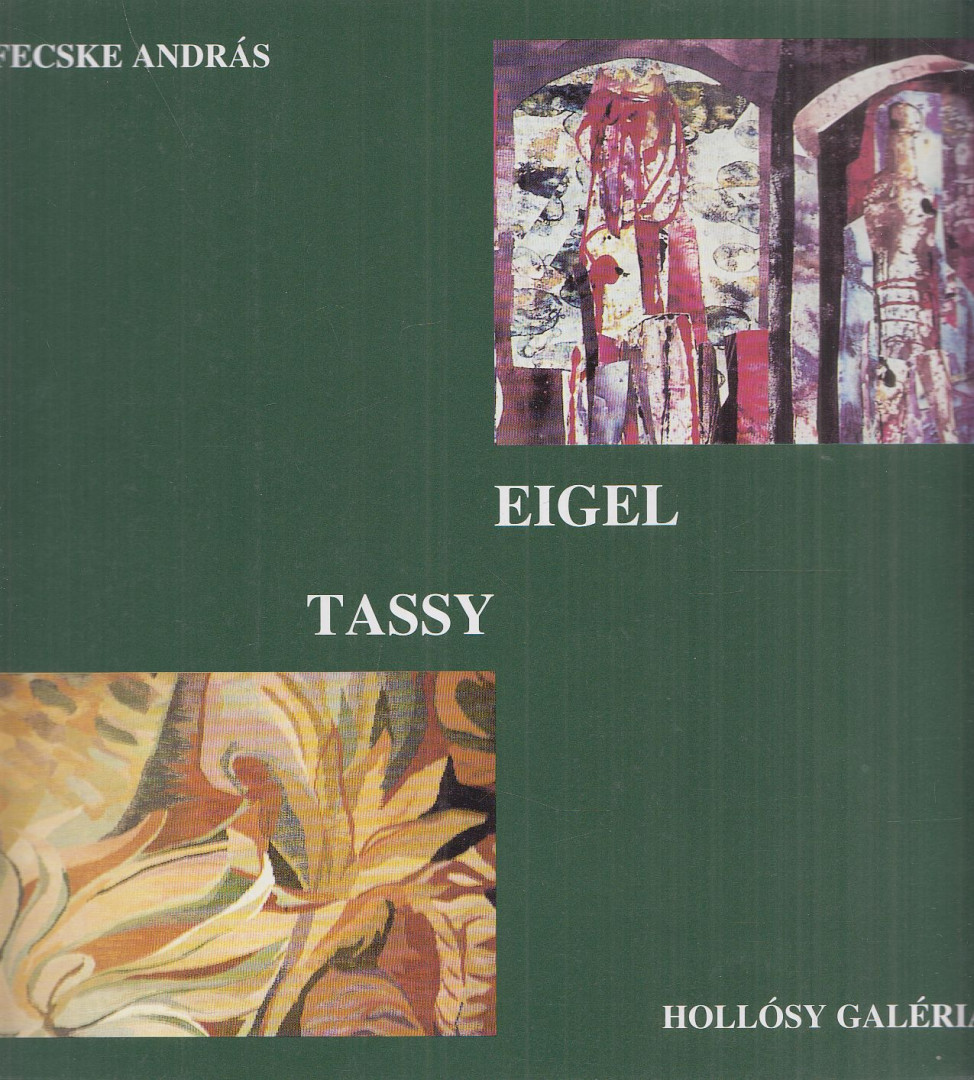 Fecske András - Eigel István, Tassy Klára [antikvár]