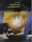 Arató Mihály - Mindennapi szorongásaink [antikvár]