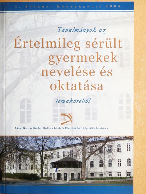 Bodáné Kertai Zsuzsa - Tanulmányok az értelmileg sérült gyermekek nevelése és oktatása témaköréből [antikvár]
