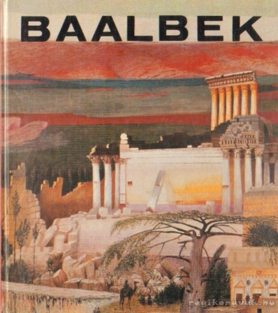 NÉMETH LAJOS - Baalbek [antikvár]