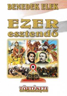 Benedek Elek - Ezer esztendő [antikvár]