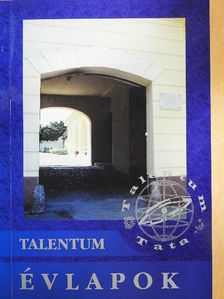 Bákány Ferencné - Évlapok a Talentum Általános Iskola, Gimnázium és Kézműves Szakiskola első öt évéből [antikvár]