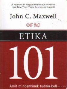 Maxwell, John C. - Etika 101 [antikvár]
