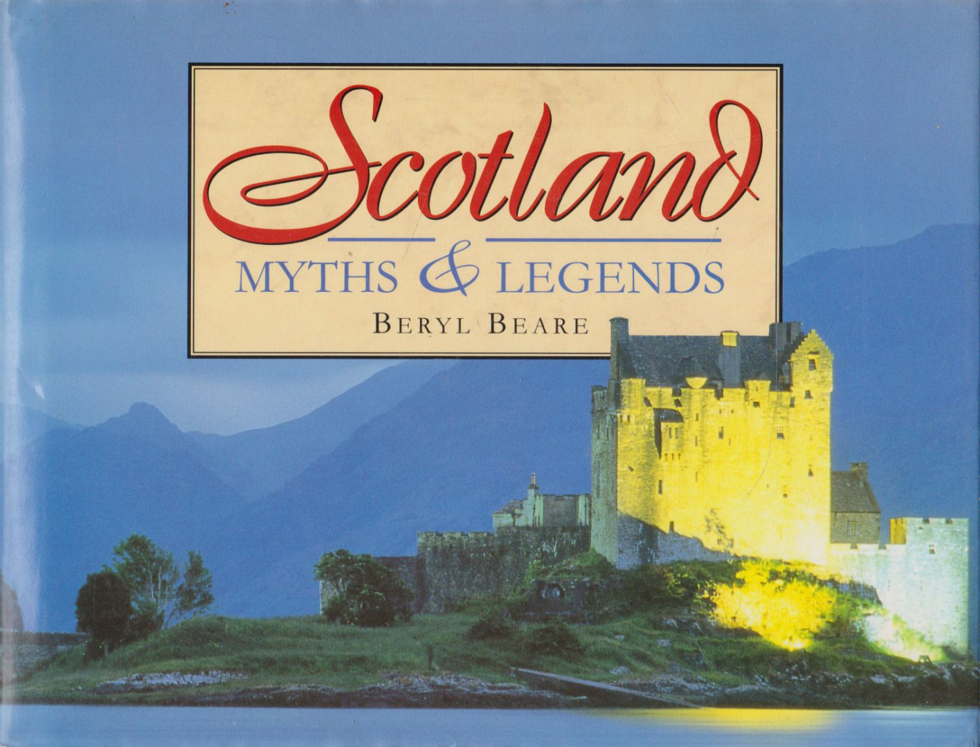 Beryl Beare - Scotland Myths & Legends [antikvár]