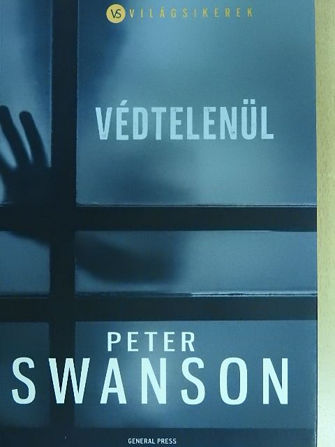 Peter Swanson - Védtelenül [antikvár]