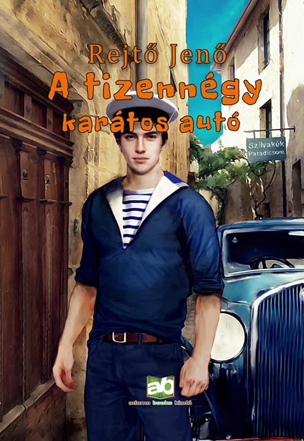 Rejtő Jenő - A tizennégy karátos autó [eKönyv: epub, mobi]