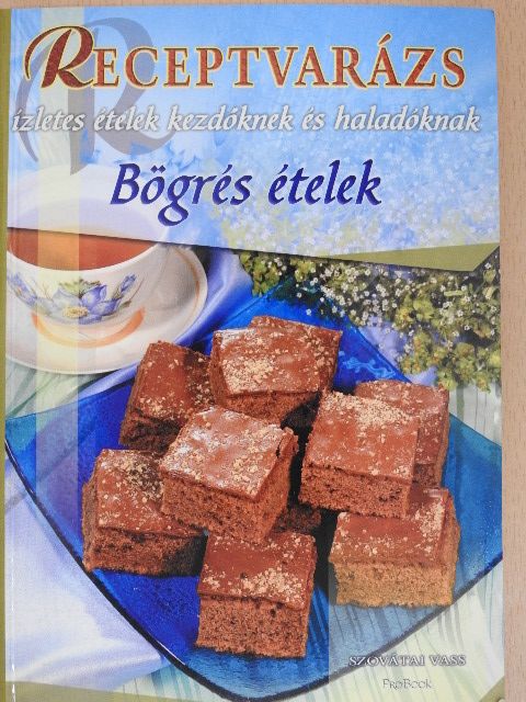 Szovátai Vass - Bögrés ételek [antikvár]
