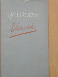 Fjodor Ivanovics Tyutcsev - Versek [antikvár]