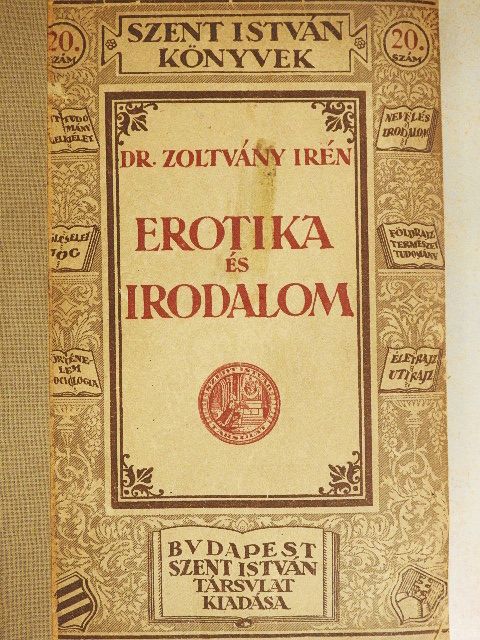 Dr. Zoltvány Irén - Erotika és irodalom [antikvár]