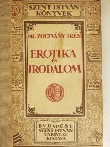 Dr. Zoltvány Irén - Erotika és irodalom [antikvár]