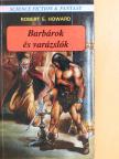 Robert E. Howard - Barbárok és varázslók [antikvár]
