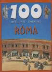 Dr. Mattenheim Gréta, Nagy Éva - 100 állomás - 100 kaland - Róma [antikvár]