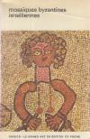 Kitzinger, Ernst - Mosaiques byzantines israéliennes [antikvár]
