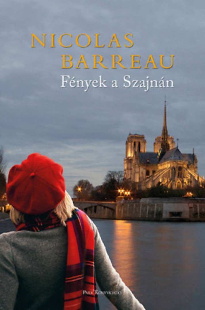 Nicolas Barreau - Fények a Szajnán [antikvár]