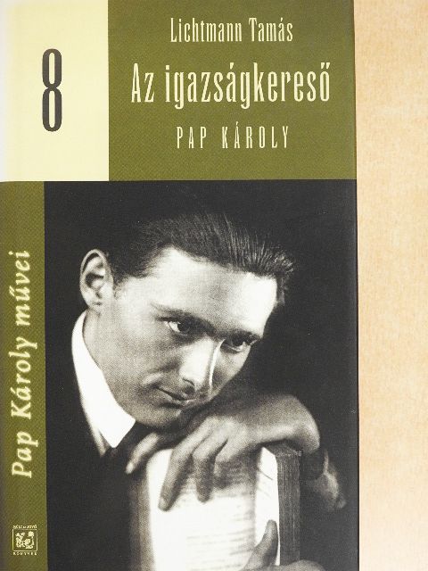 Lichtmann Tamás - Az igazságkereső [antikvár]