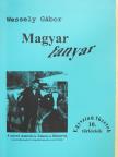 Wessely Gábor - Magyar fanyar  [antikvár]