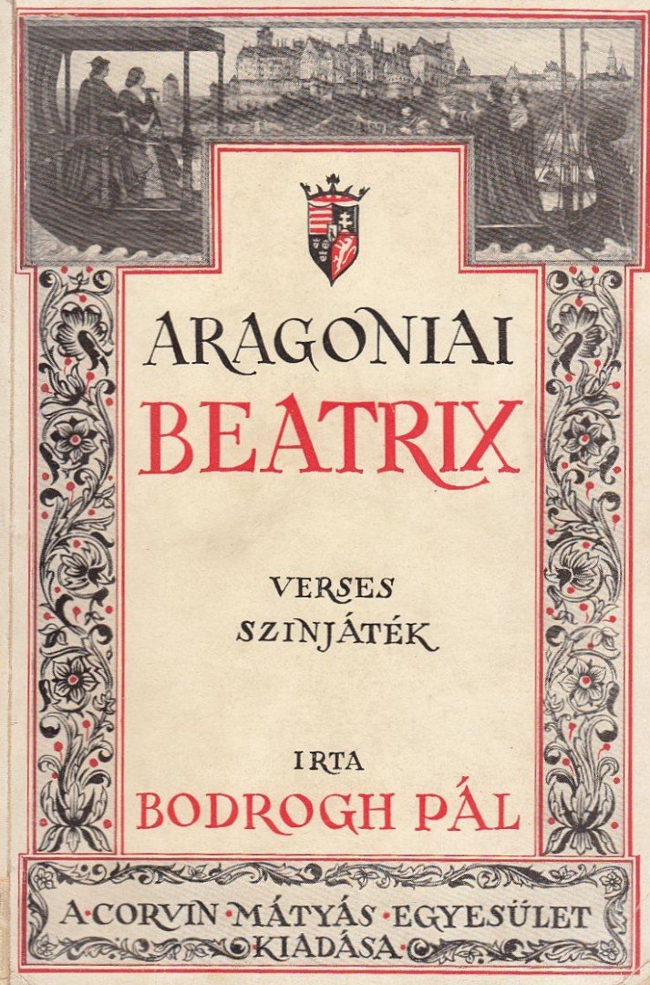 Bodrogh Pál - Aragoniai Beatrix (dedikált) [antikvár]