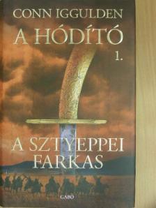 Conn Iggulden - A sztyeppei farkas [antikvár]
