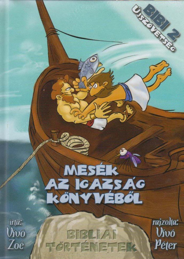 Vívó Zoé - Mesék az igazság könyvéből II. [antikvár]